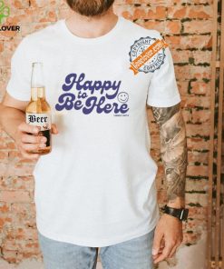 Tanner Happy To Be Here Shirt