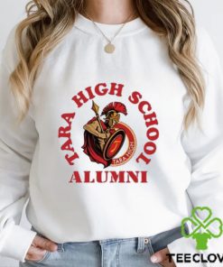 Tara high school alumni hoodie, sweater, longsleeve, shirt v-neck, t-shirt