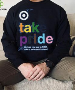 Target A Place For Team Members To Do Stuff That Kind Of Matters Take Pride Unless You Are In R300 Take A Swimsuit Instead Shirt