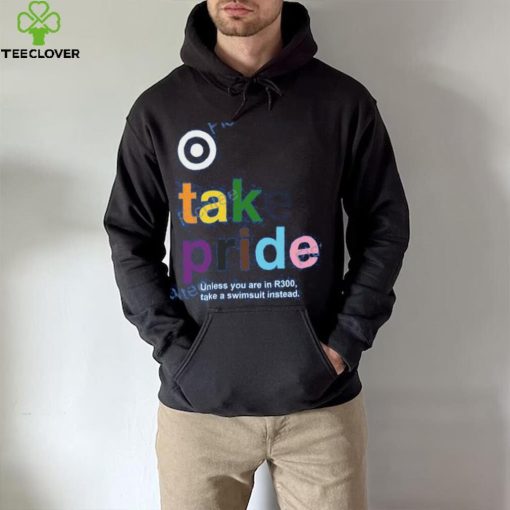 Target A Place For Team Members To Do Stuff That Kind Of Matters Take Pride Unless You Are In R300 Take A Swimsuit Instead Shirt