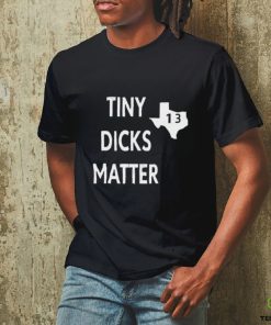 Tarquin Helmet Tiny Dicks Matter 2023 Shirt