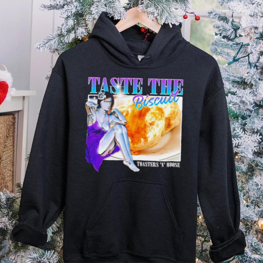Taste the Biscuit Toasters N Moose 2024 shirt Taste the Biscuit Toasters N Moose 2024 shirt