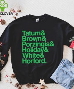 Tatum & Brown & Porzingis and Holiday & White & Horford Shirt 1 Tatum & Brown & Porzingis and Holiday & White & Horford Shirt