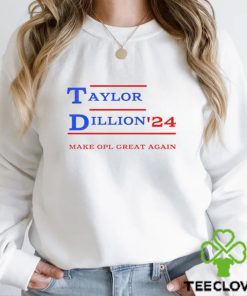 Taylor Dillion ’24 make opl great again shirt