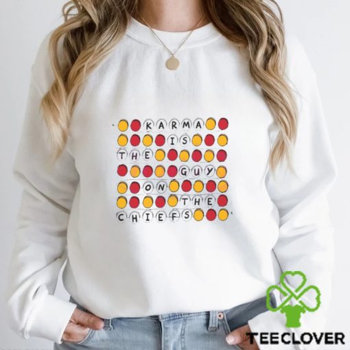 Taylor Karma Is The Guy On The Chiefs Bingo Game hoodie, sweater, longsleeve, shirt v-neck, t-shirt