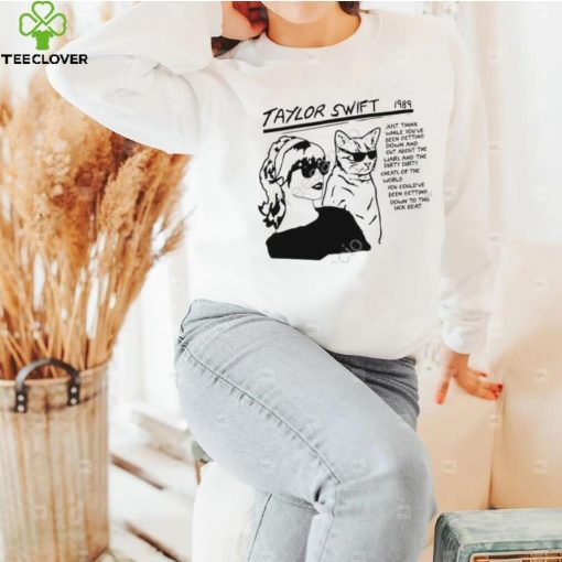Taylor Swift 1989 Just Think While Upu Been Getting Down T Shirt