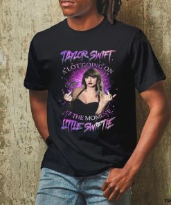 Taylor Swift A Lot Going On At The Moment Little Swiftie T Shirt