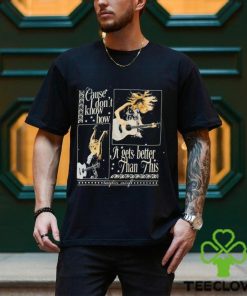 Taylor Swift Cause I Don’t Know How It Gets Better Than This Black T Shirt 3 Taylor Swift Cause I Don’t Know How It Gets Better Than This Black T Shirt