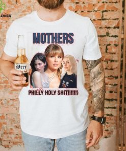 Taylor Swift Gracie Abrams Phoebe Bridgers Mother Philly Holy Shit T Shirt