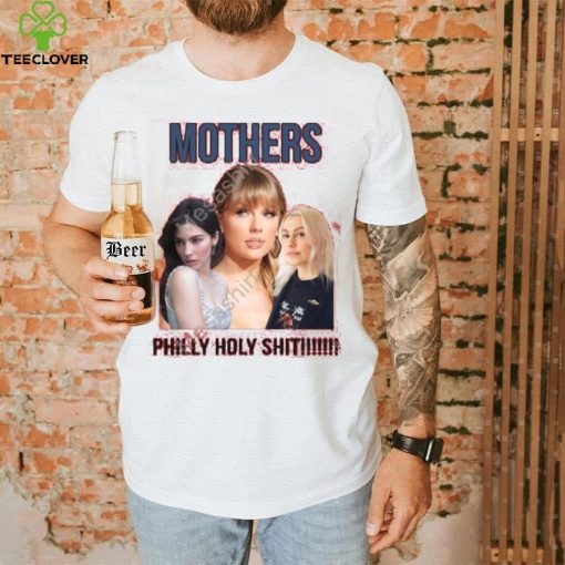 Taylor Swift Gracie Abrams Phoebe Bridgers Mother Philly Holy Shit T Shirt