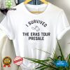 Taylor Swift I Survived The Eras Tour Presale Shirt