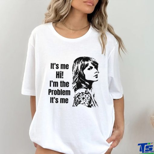 Taylor Swift Its Me Hi Im The Problem Its Me hoodie, sweater, longsleeve, shirt v-neck, t-shirt