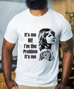 Taylor Swift Its Me Hi Im The Problem Its Me hoodie, sweater, longsleeve, shirt v-neck, t-shirt