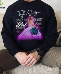 Taylor Swift Just A Girl Who Loves Country Music Shirt