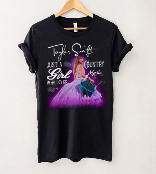 Taylor Swift Just A Girl Who Loves Country Music Shirt