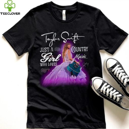 Taylor Swift Just A Girl Who Loves Country Music Shirt