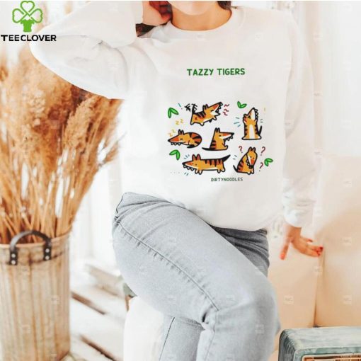 Tazzy Tigers Dirtynoodles hoodie, sweater, longsleeve, shirt v-neck, t-shirt