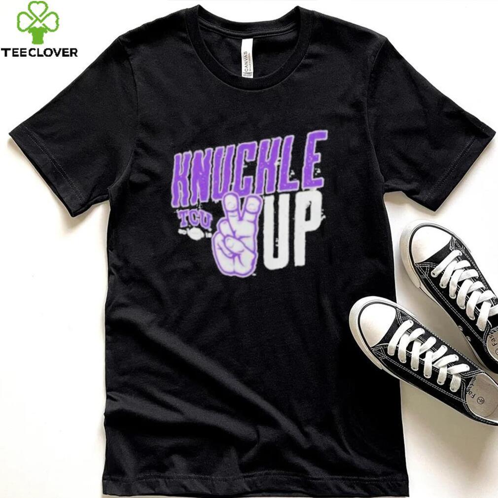 Tcu horned frogs knuckle up shirt Tcu horned frogs knuckle up shirt