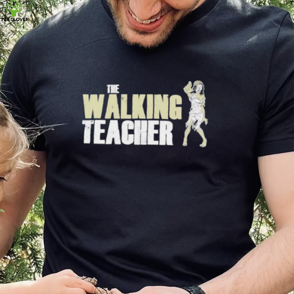 Teacher Horror The Walking Teacher Shirt Teacher Horror The Walking Teacher Shirt