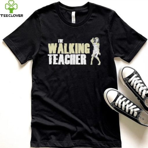 Teacher Horror The Walking Teacher Shirt