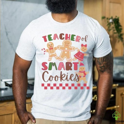 Teacher of smart cookies Christmas hoodie, sweater, longsleeve, shirt v-neck, t-shirt