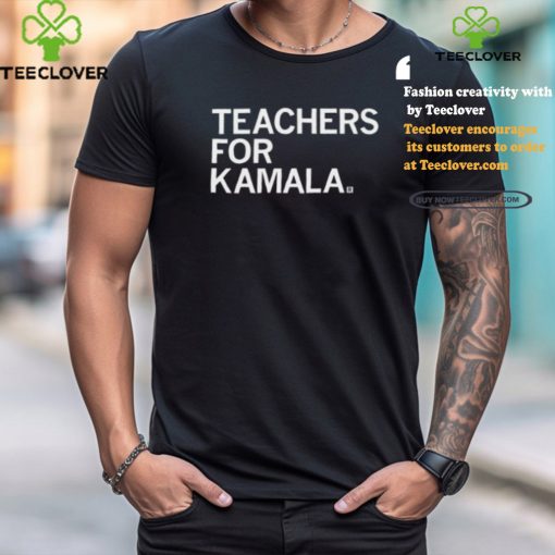 Teachers For Kamala Shirt