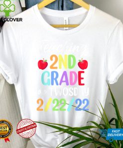 Teaching 2nd Grade On Twosday 2 22 22 22nd February 2022 T Shirt