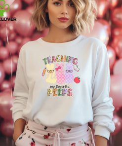 Teaching My Favorite Peeps hoodie, sweater, longsleeve, shirt v-neck, t-shirt