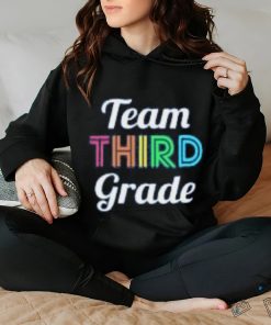 Team 3rd Third Grade Teacher Back to School T Shirt