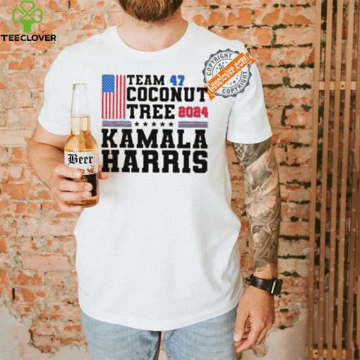 Team 47 Coconut Tree Shirt Kamala Harris Coconut Tree Shirt Kamala 2024 President Shirt