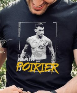 Team Dustin Poirier Ufc Shirt