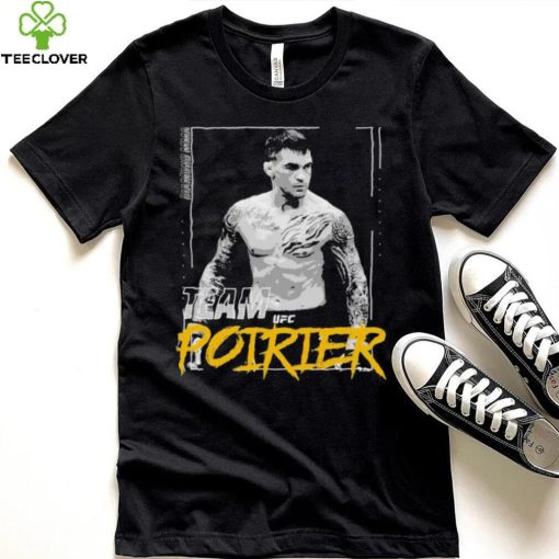 Team Dustin Poirier Ufc Shirt