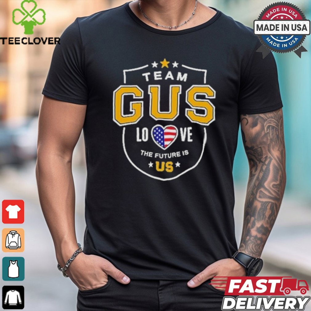 Team Gus Walz Love The Future Is Us T Shirt Team Gus Walz Love The Future Is Us T Shirt