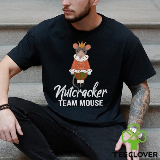 Team Mouse Nutcracker Shirt Christmas Dance Funny Soldier T Shirt