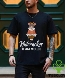 Team Mouse Nutcracker Shirt Christmas Dance Funny Soldier T Shirt