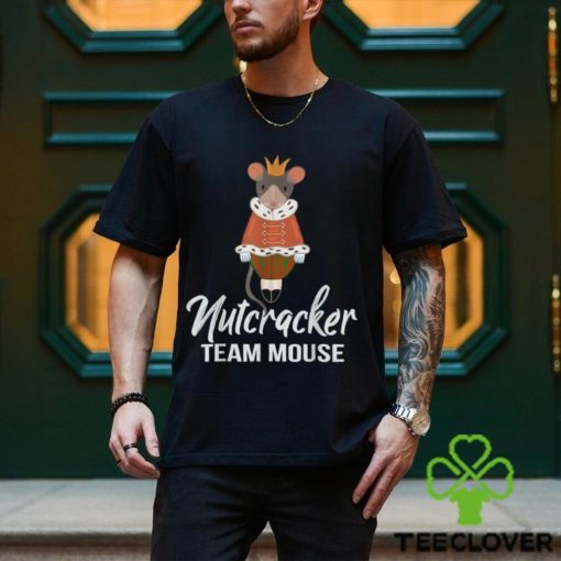 Team Mouse Nutcracker Shirt Christmas Dance Funny Soldier T Shirt