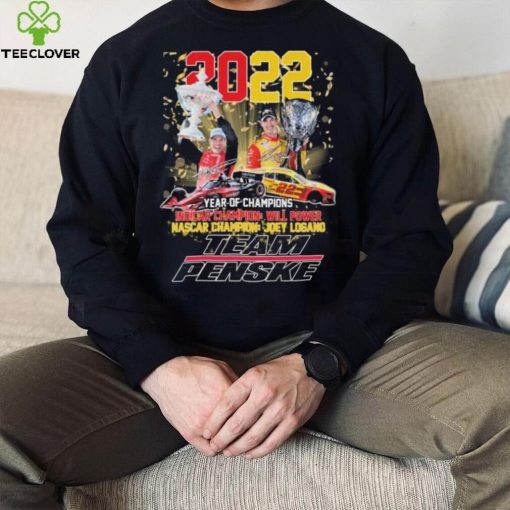 Team Penske Will Power And Joey Logano Year Of Champions 2022 Signatures Shirt