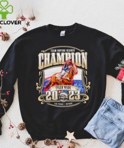 Team Roping Header Champion Tyler Wade 2023 hoodie, sweater, longsleeve, shirt v-neck, t-shirt