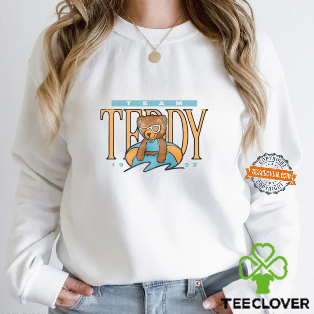 Team Teddy 1992 Shirt Team Teddy 1992 Shirt