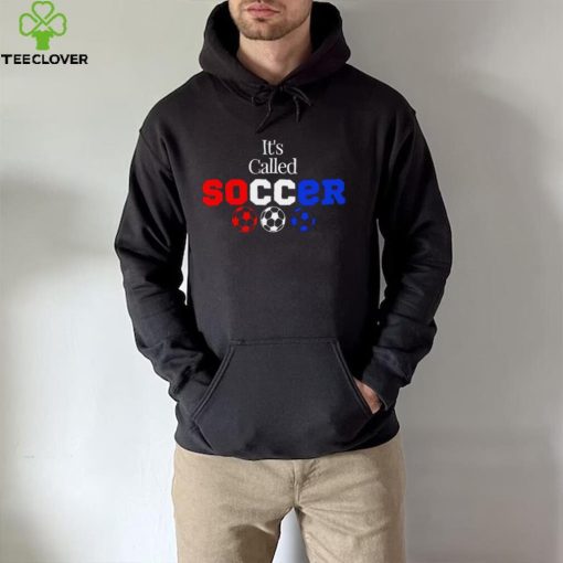 Team USA It’s called soccer logo hoodie, sweater, longsleeve, shirt v-neck, t-shirt