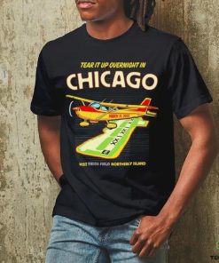 Tear it up in Chicago visit northerly island shirt