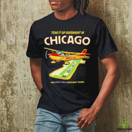 Tear it up in Chicago visit northerly island hoodie, sweater, longsleeve, shirt v-neck, t-shirt