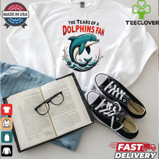 Tears of a Miami Dolphins Fan shirt