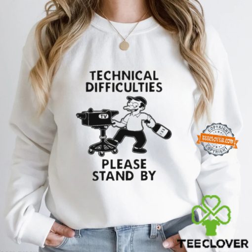 Technical Difficulties Please Stand By Camera Man Shirt