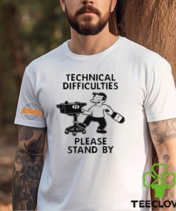 Technical Difficulties Please Stand By Camera Man Shirt