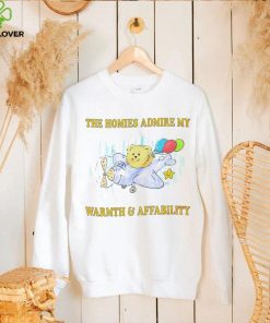 Teddy Bear on Plane the homies admire my Warmth and Affability art shirt