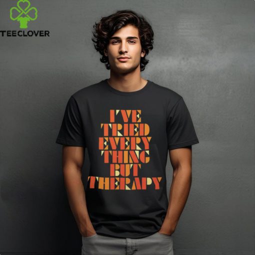 Teddy Swims Merch I’ve Tried Everything but Therapy Shirts