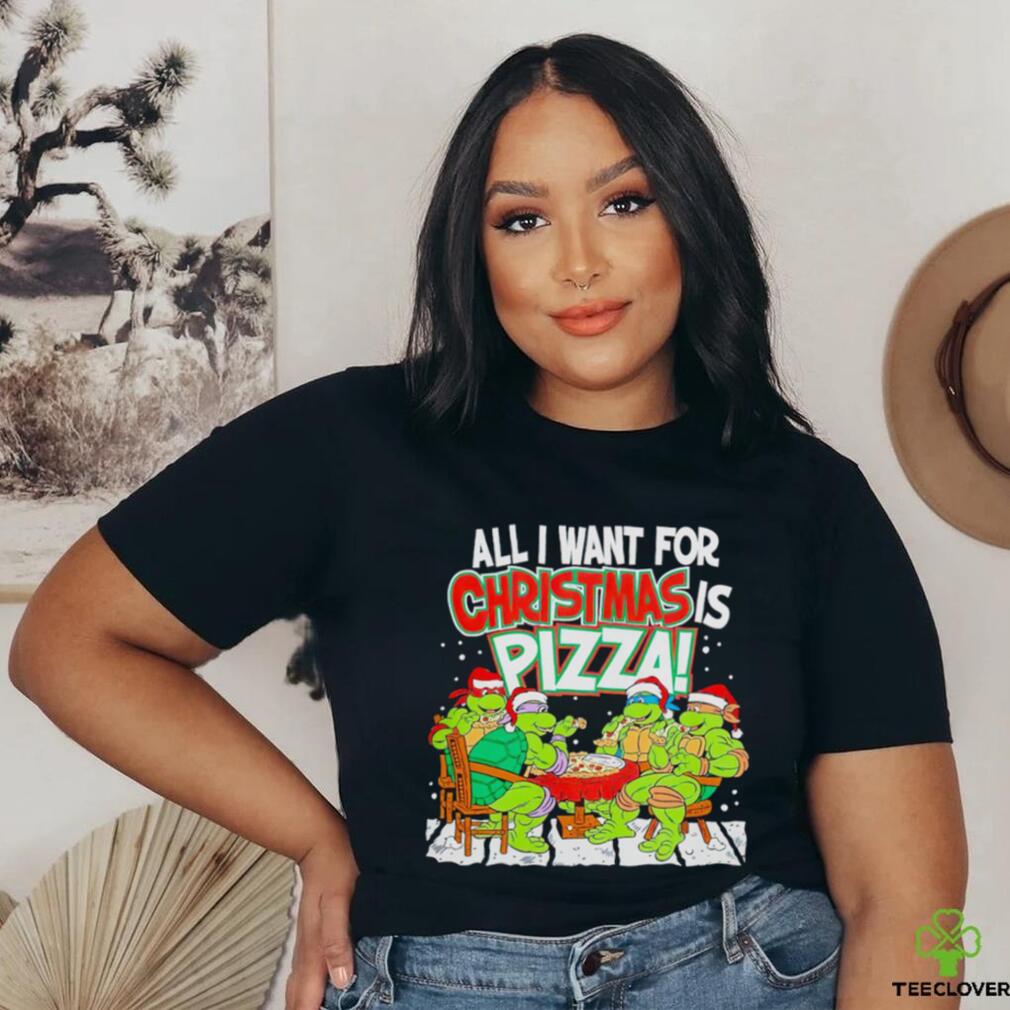 Teenage Mutant Ninja Turtles Pizza For Christmas Shirt Teenage Mutant Ninja Turtles Pizza For Christmas Shirt