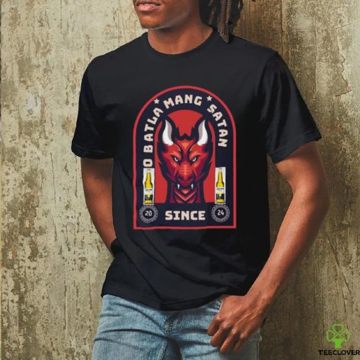 Teflon Don O Batla Mang Satan Since 2024 Shirt