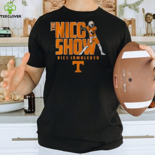 Tennessee Football The Nico Iamaleava Show Shirt